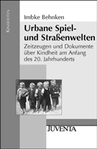 Behnken, Imbke Behnken - Urbane Spiel- und Straßenwelten