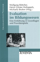 Böttcher, Wolfgang Böttcher, BR, Michaela Brohm, Michaela Brohm-Badry, Heinz G. Holtappels... - Evaluation im Bildungswesen