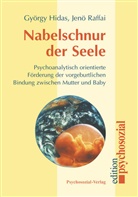 Györg Hidas, György Hidas, Jen Raffai, Jenö Raffai, Judit Vollner - Nabelschnur der Seele