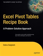 Debra Dalgleish - Excel Pivot Tables Recipe Book