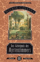 Wilkie Collins - Das Geheimnis des Myrtenzimmers