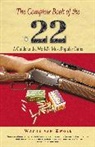 Wayne Van Zwoll, Zwoll, Wayne Van Zwoll - The Complete Book of the .22