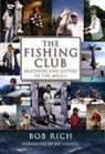Bob Rich, Bob/ Cassell Rich - Fishing Club