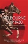Geoff Armstrong, Geoff Thompson Armstrong, Peter Thompson - Melbourne Cup 1930