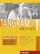 Rosa-Mari Dallapiazza, Eduard vo Jan, Schönherr, Beatri Hippchen, Narbona Agustin - Tangram aktuell - 1: Glosario XXL Deutsch-Spanisch, Aleman-Espanol, Lektion 5-8