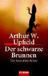 Arthur W. Upfield - Der schwarze Brunnen
