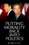 Richard Ryder, Richard D. Ryder - Putting Morality Back Into Politics