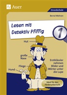 Bern Wehren, Bernd Wehren - Lesen mit Detektiv Pfiffig