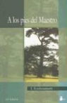 J. Krishnamurti - A Los Pies del Maestro