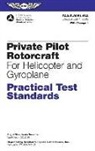 Federal Aviation Administration (FAA)/Av, Federal Aviation Administration (Faa) - Private Pilot Rotorcraft Practical Test Standards for Helicopter and Gyroplane: FAA-S-8081-15a
