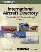 The Editors of Plane &amp;. Pilot Magazine, Editors of Plane &amp; Pilot Magazine - International Aircraft Directory: The World's Most Popular Aircraft