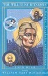 John Dear, William Hart McNichols - You Will Be My Witnesses