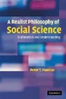 Peter Manicas, Peter T. Manicas, Peter T. (University of Hawaii Manicas, Manicas Peter T. - A Realist Philosophy of Social Science