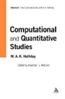 M a K Halliday, M. A. K. Halliday, Michael A. K. Halliday, Jonathan J Webster, Jonathan J. Webster, Jonathan J./ Webster Webster... - Computational and Quantitative Studies