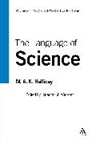 M a K Halliday, M. A. K. Halliday, M.A.K. Halliday, Michael A. K. Halliday, Jonathan J Webster, Jonathan J. Webster... - Language of Science