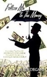 Nir Degani - Follow Me to the Money