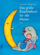 Franzobel, Sibylle Vogel, Sibylle Vogel - Das große Einschlafbuch für alle Kleinen