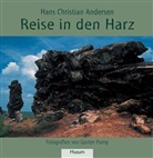 Hans  Christian Andersen, Hans Ch Andersen, Günter Pump - Reise in den Harz