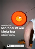 Sebastian Christ - Schröder ist wie Metallica