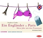Stephen Clarke, Andreas Fröhlich - Ein Engländer in Paris, 2 Audio-CDs (Hörbuch)