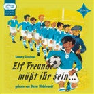 Sammy Drechsel, Nikolaus Plump, Dieter Hildebrandt - Elf Freunde müsst ihr sein, 1 Audio-CD, MP3 (Audiolibro)