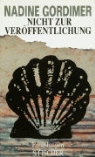 Nadine Gordimer - Nicht zur Veröffentlichung