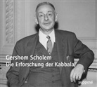 Gershom Scholem, Thomas Knoefel, Klaus Sander - Die Erforschung der Kabbala, 2 Audio-CDs (Audiolibro)