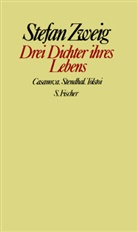 Stefan Zweig - Gesammelte Werke in Einzelbänden: Drei Dichter ihres Lebens
