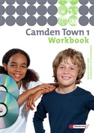 Printh Ellis, Christoph Edelhoff - Camden Town /BW/BE/HB - 1: Camden Town - Ausgabe Realschule und verwandte Schulformen - Workbook, m. Audio-CD u. CD-ROM 'Multimedia Language Trainer'. Bd.1
