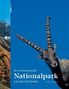 Heinz Staffelbach - Der Schweizerische Nationalpark und das Val Müstair