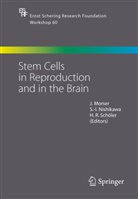 -I Nishikawa, S -I Nishikawa, J. Morser, John Morser, S. -I. Nishikawa, S.-I. Nishikawa... - Stem Cells in Reproduction and in the Brain
