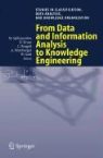 Christian Borgelt, Christiane Borgelt, Wolfgang Gaul, Rudolf Kruse, Andreas Nürnberger, Myra Spiliopoulou - From Data and Information Analysis to Knowledge Engineering