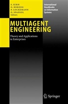 Otthei Herzog, Otthein Herzog, Stefan Kirn, Peter Lockemann, Peter C. Lockemann, Peter Lockemann et al... - Multiagent Engineering