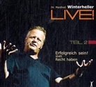 Manfred Winterheller, Manfred Winterheller - Erfolgreich sein! Statt recht haben, 4 Audio-CDs (Hörbuch)