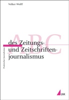 Volker Wolf, Volker Wolff - ABC des Zeitungs- und Zeitschriftenjournalismus