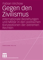 Fabian Virchow - Gegen den Zivilismus