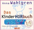 Anna Wahlgren, Caroline Schreiber - Das KinderHÖRbuch, 5 Audio-CDs (Livre audio)