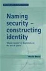 Maria Stern, Stern Maria, Emmanuel Pierre Guittet, Peter Lawler - Naming Security - Constructing Identity