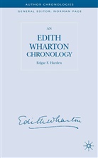 E Harden, E. Harden, Edgar F. Harden - Edith Wharton Chronology