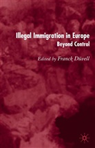 F. Duvell, Franck Duvell, Düvell, F Düvell, F. Düvell - Illegal Immigration in Europe