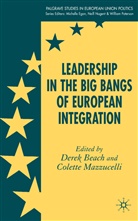 Beach, D Beach, D. Beach, Derek Beach, Mazzucelli, Mazzucelli... - Leadership in the Big Bangs of European Integration