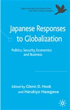 Glenn D. Hasegawa Hook, HASEGAWA, Hasegawa, H. Hasegawa, Harukiyo Hasegawa, Hook... - Japanese Responses to Globalization