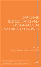 Bruno Dallago, Ichiro Iwasaki, Dallago, B Dallago, B. Dallago, Iwasaki... - Corporate Restructuring and Governance in Transition Economies