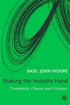 B Moore, B. Moore, Basil John Moore - Shaking the Invisible Hand