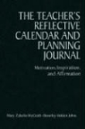 Beverley H. Johns, Beverley Holden Johns, Mary Zabolio McGrath, Mary Zabolio Johns Mcgrath - Teacher''s Reflective Calendar and Planning Journal