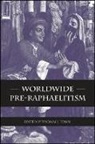 Thomas J. Tobin, Thomas J. (EDT) Tobin, Thomas J Tobin, Thomas J. Tobin, Tobin Thomas J - Worldwide Pre-Raphaelitism