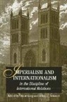 David Long, David (EDT)/ Schmidt Long, David Long, Long David, Brian C Schmidt, Brian C. Schmidt... - Imperialism And Internationalism in the Discipline of International