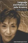 Carol Mastrangelo Bove, Carol Mastrangelo Bové - Language And Politics In Julia Kristeva