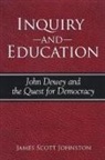 James Scott Johnston - Inquiry And Education