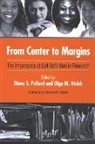 Diane S. (EDT)/ Welch Pollard, Diane S Pollard, Diane S. Pollard, Olga M Welch, Olga M. Welch - From Center to Margins